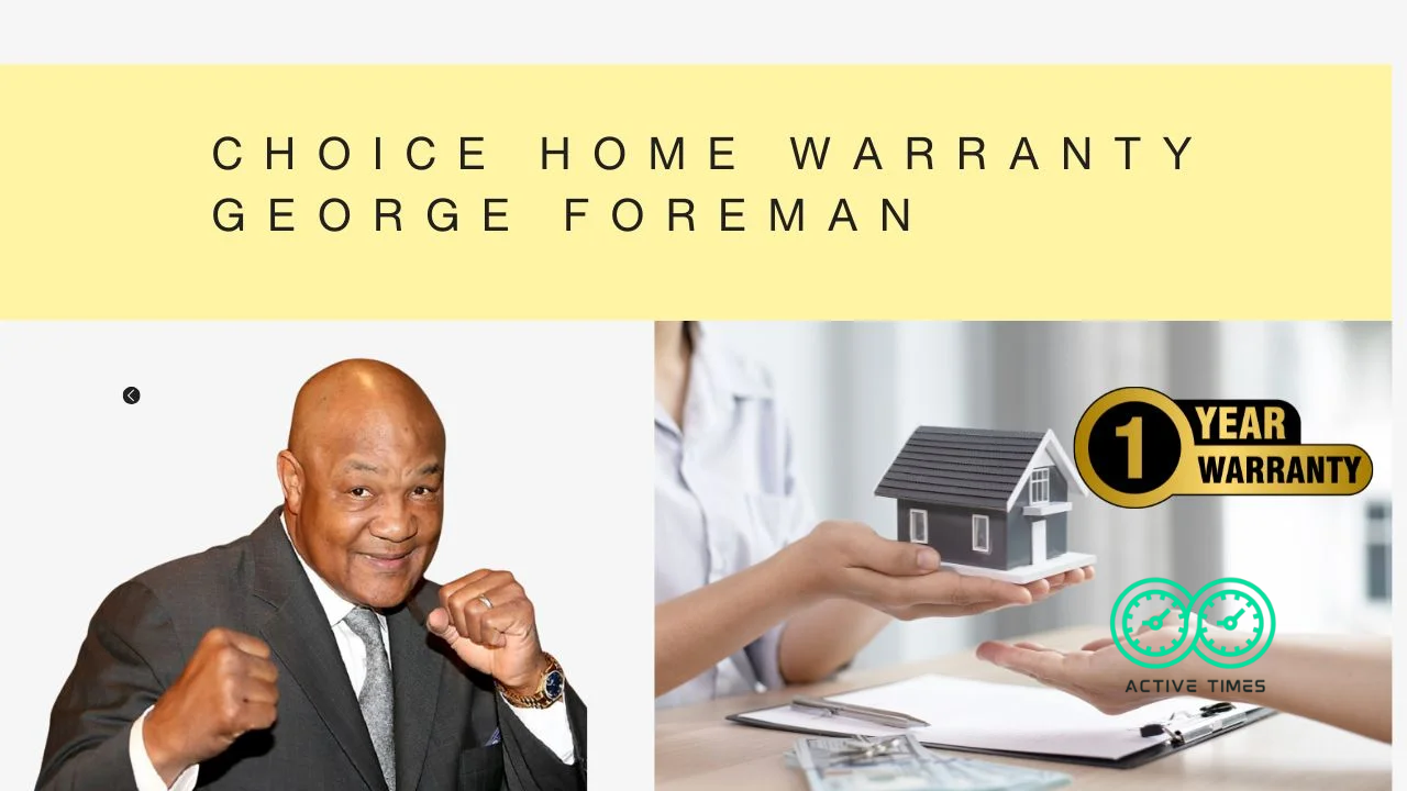 choice home warranty george foreman