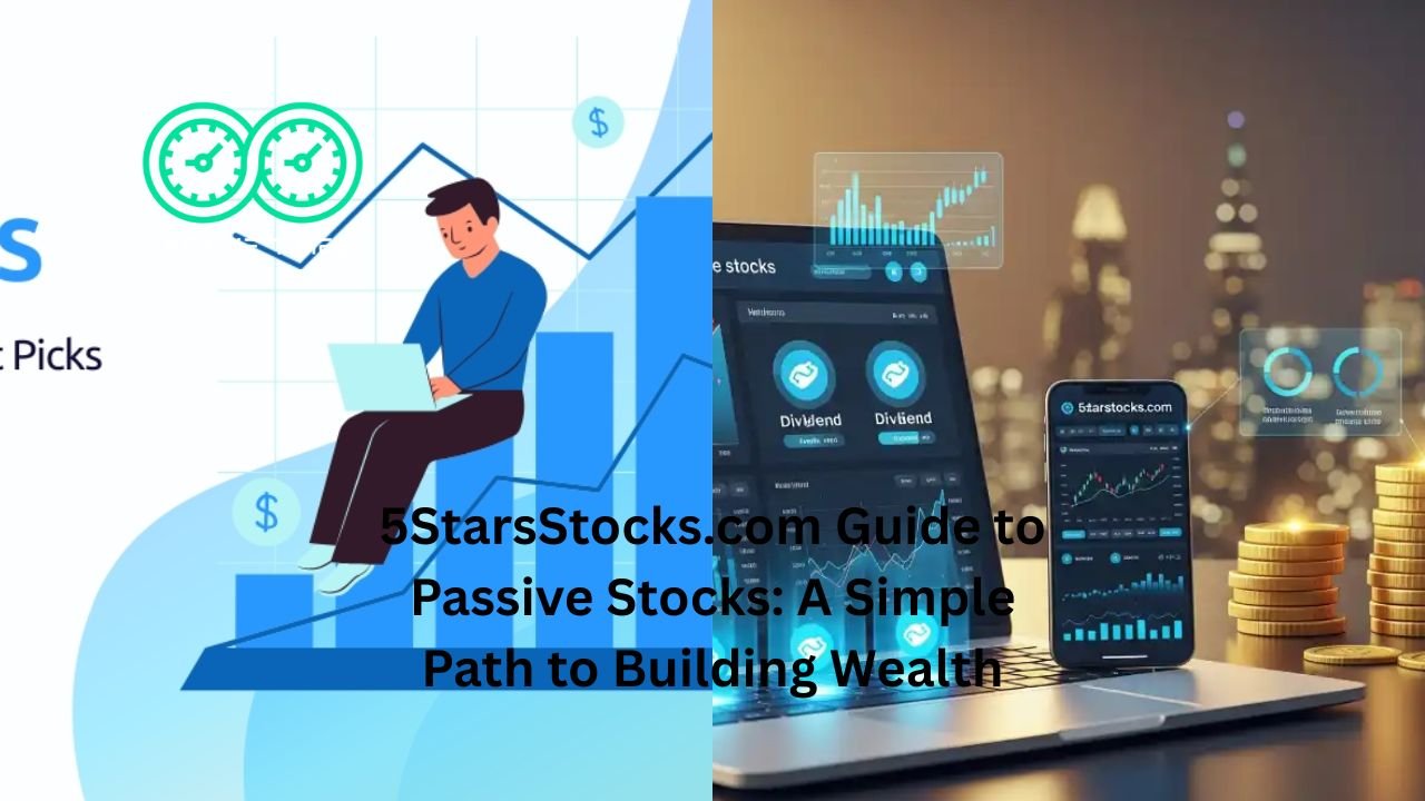 5starsstocks.com passive stocks