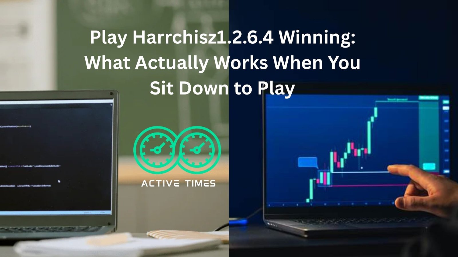 play harrchisz1.2.6.4 winning